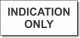 Indication Only adhesive label, white