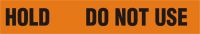 HOLD - Do Not Use barrier tape