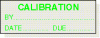 Calibration adhesive label, silver mylar / green print